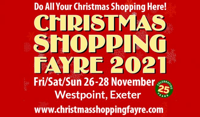 Christmas Shopping Fayre 26-28 November Westpoint Exeter